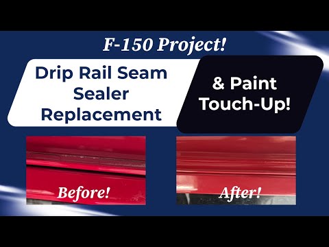 Car & Truck Drip Rail Seam Sealer Replacement With Paint Touch Up!