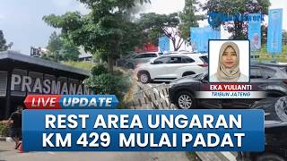 Update Kondisi Rest Area Ungaran KM 429, Situasi Mulai Dipadati para Pemudik Idul Fitri 2026