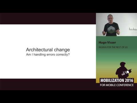 RxJava for the rest of us - Hugo Visser