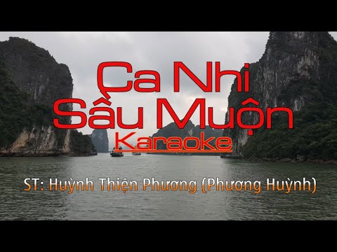 Ca nhi sầu muộn - Karaoke