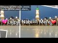 Lajpal Nabi Mere Jumma Mubarak Whatsapp Status