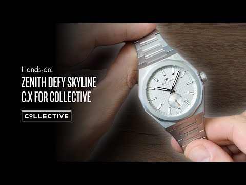 Hands-on: Zenith DEFY Skyline C.X for Collective Watch Review