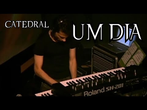 Um dia - Catedral