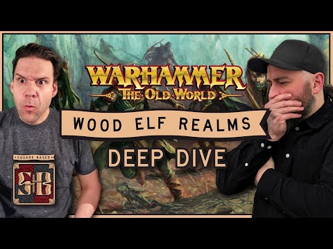Wood Elf Realms List Building Strategies | Warhammer the Old World | Deep Dive
