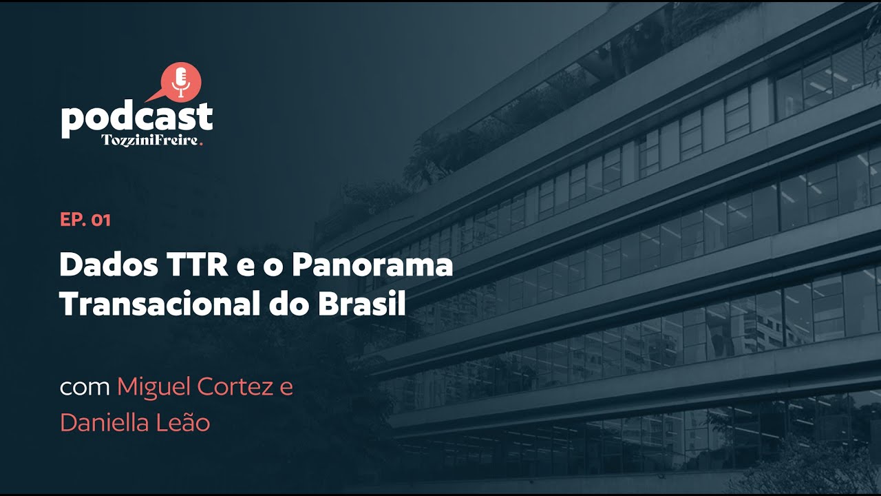 Dados TTR e o Panorama Transacional do Brasil