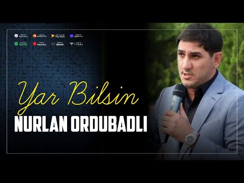 Nurlan Ordubadli - Yar Bilsin 2019 / Official Music Video