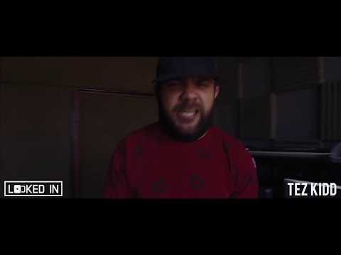 Locked in : Tez Kidd - Ozark [Quarantine Freestyle]