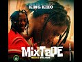 King Kizo Celeb City MixTape Freestyle Wyfl RIDDIM Mp3