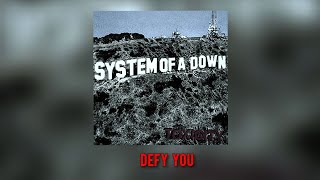 System Of A Down - Defy You (Remastered)