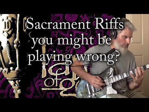 Sacrament Riffs You Might Be Playing Wrong? (Descending, Redneck, Again We Rise)