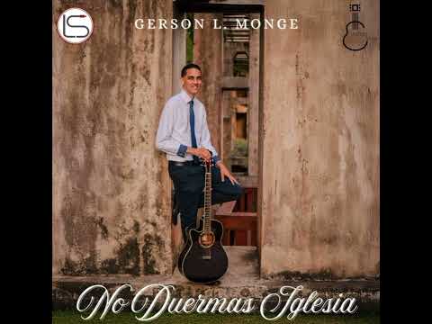 No Duermas Iglesia (Gerson Monge)