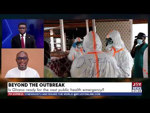 Beyond the outbreak: We should be ahead of the game in tackling this crisis - Dr. Kingsley Agyemang.
