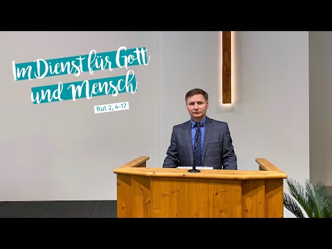 Gottesdienst - Im Dienst für Gott und Mensch - Rut 2,4-17