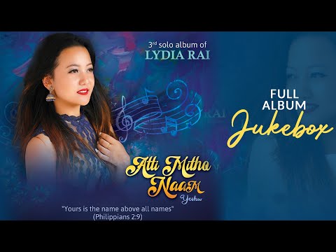 ATI MITHO NAAM (Full Album Jukebox) | Lydia Rai's 3rd Solo Album