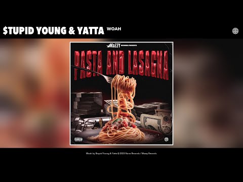 $tupid Young & Yatta - Woah (Official Audio)