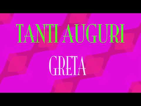Tanti Auguri Greta - Buon compleanno - Happy Birthday