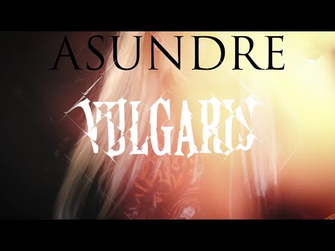 Vulgaris | Asundre