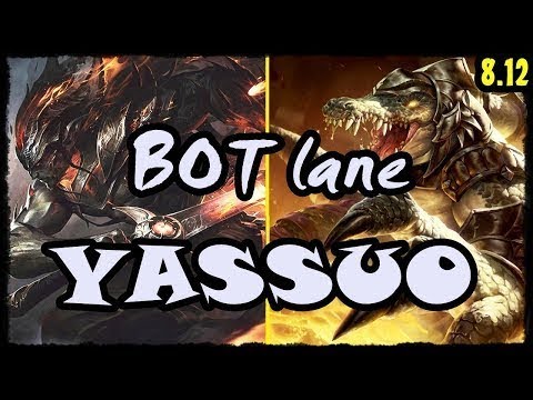 YASSUO Yasuo ADC - Yasuo vs Renekton BOT lane Stream 8.12 Gameplay Season 8