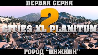 preview picture of video 'Cities XL : Platinum 2 | 1 Серия'