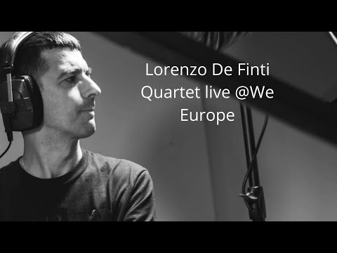 Lorenzo De Finti Quartet Live @We Europe from Rosetum Jazz Festival, Milan, Italy