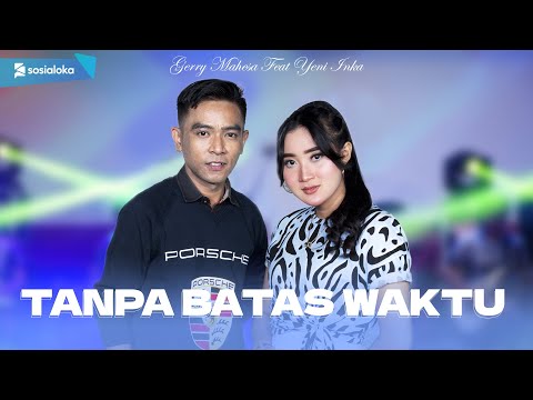 Tanpa Batas Waktu - TBW - Yenni Inka Feat Gerry Mahesa - Versi Koplo  (Official Music Video)