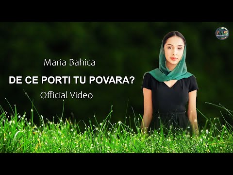 Maria Bahica  ❎  De ce porti tu povara (𝑶𝒇𝒇𝒊𝒄𝒊𝒂𝒍 𝑽𝒊𝒅𝒆𝒐)