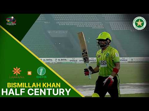 Bismillah Khan Reaches Fifty | Larkana Region vs Quetta | National T20 Qualifier | Match 14 | MZA1T
