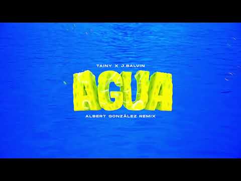 AGUA REMIX - J.Balvin & Tainy (Albert González Remix)