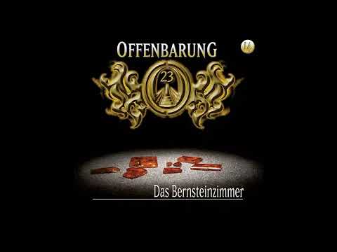 Offenbarung 23 - Folge 14: Das Bernsteinzimmer (Komplettes Hörspiel)