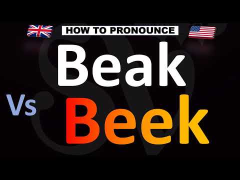 How to Pronounce Beak VS. Beek (CORRECTLY!)