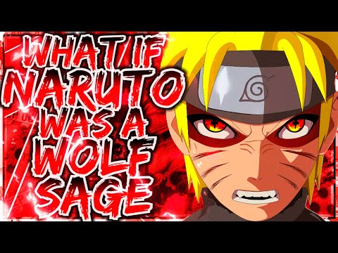 What If Naruto Is A Wolf Sage | FULL MOVIE |