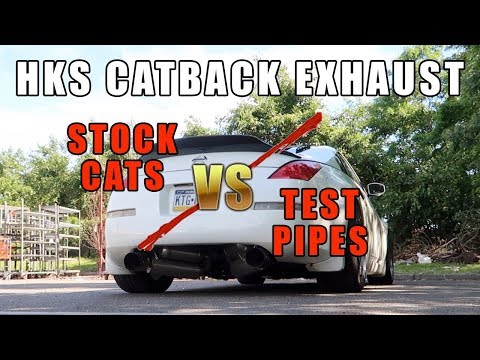 350Z HKS Exhaust Stock Cats Vs. Test Pipes