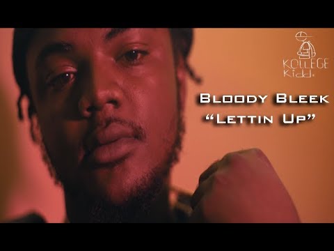 Bloody Bleek - Lettin Up (Official Video) Prod. KingDrumDummie