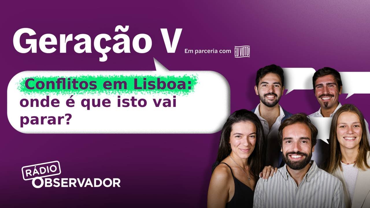 Conflitos em Lisboa: onde é que isto vai parar?