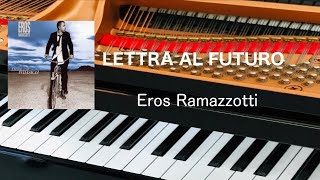LETTERA AL FUTURO    Eros Ramazzotti  arrangimento da pianoforte pf