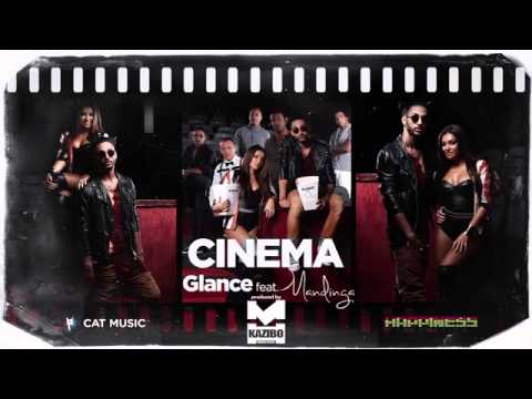 GLANCE feat  Mandinga   Cinema by KAZIBO Official Single
