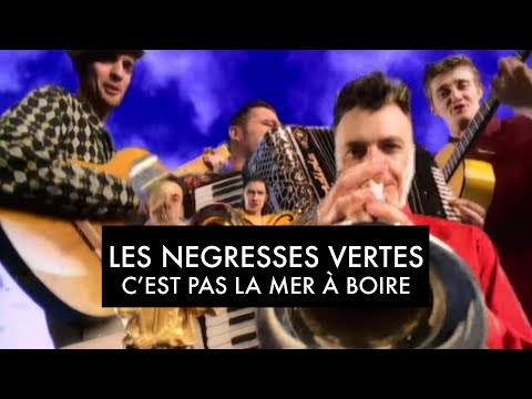 Les Négresses Vertes - C'est pas la mer à boire (Official Music Video)