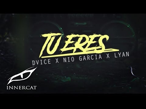 @Dvice - Tu Eres 👸🏻 ft. @Nio Garcia  & @LYAN  [Official Video]