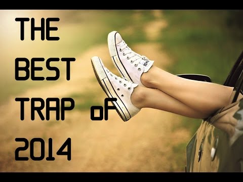 The Best Trap Mix of 2014 |FREE DL| [HD]