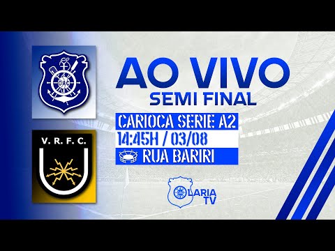 OLARIA x VOLTA REDONDA | SEMI FINAL AO VIVO | Campeonato Carioca Série A2 2022