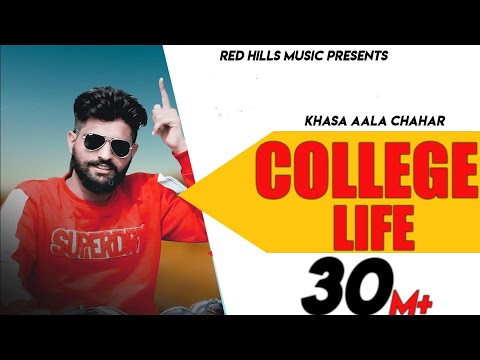 College Life (Full Video) | Khasa Aala Chahar | Raj Saini | Haryanvi Songs Haryanavi 2020