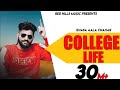 College Life Full Video Khasa Aala Chahar Raj Saini Haryanvi Songs Haryanavi 2020