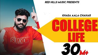 College Life (Full Video)  Khasa Aala Chahar  Raj 