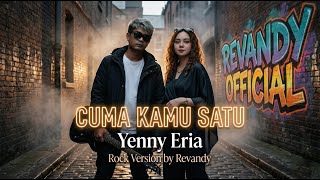 Download lagu Cuma Kamu Satu – Yenny Eria | Rock Version Cover by Revandy mp3 Download lagu Cuma Kamu Satu – Yenny Eria | Rock Version Cover by Revandy mp3