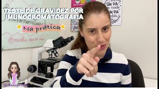 TESTE DE GRAVIDEZ POR IMUNOCROMATOGRAFIA Na prática