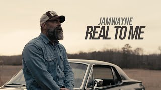 JamWayne - Real To Me (Official Video)
