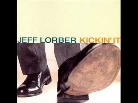 Jeff Lorber - What It Is