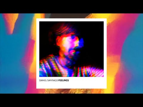 Daniel Santiago – Feelings
