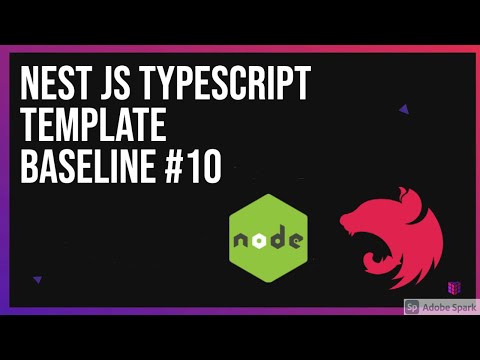 Nest JS Typescript Template Baseline 10