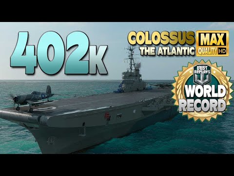 Tier 8 Aircraft Carrier Colossus with +400k damage wold record - World of Warships